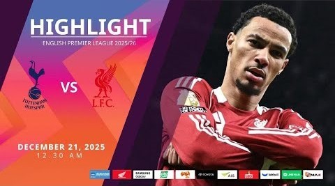#ไฮไลท์ฟุตบอล [ ท็อตแน่ม ฮ็อตสเปอร์ส 1 - 2 ลิเวอร์พูล ] พรีเมียร์ลีก อังกฤษ 2025/21.12.68