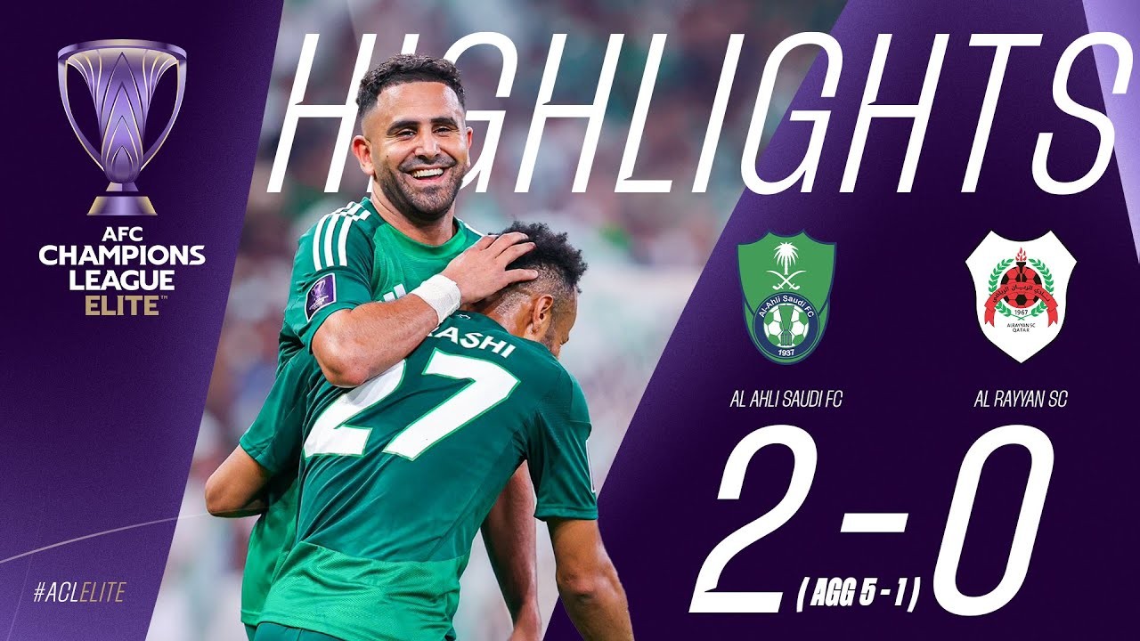 #ไฮไลท์ฟุตบอล [ อัล อาห์ลี(ซาอุ) 2 - 0 อัล เรย์ยาน(กาตาร์) ] เอเอฟซี แชมเปี้ยนส์ลีก อีลิท 2025/12.3.68