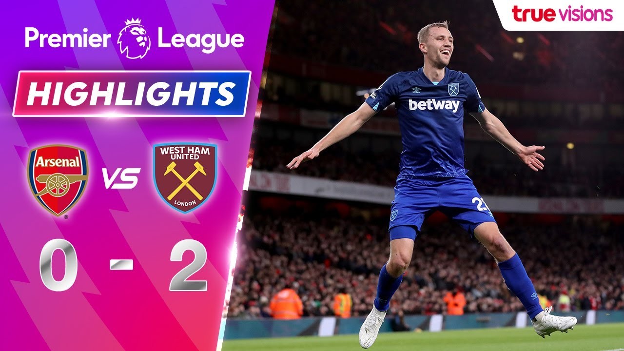 #ไฮไลท์ฟุตบอล [ อาร์เซน่อล 0 - 2 เวสต์แฮม ยูไนเต็ด ] พรีเมียร์ลีก อังกฤษ 2023/29.12.66